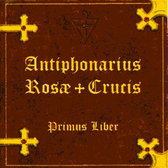 Antiphonarius Rosae-Crucis I