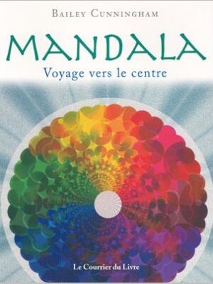 Mandala - Voyage Vers le Centre
