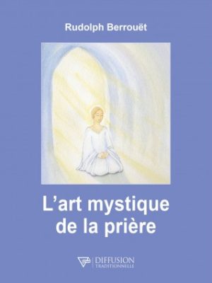 l art mystique de la priere