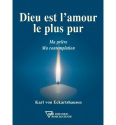 Dieu est l'amour le plus pur